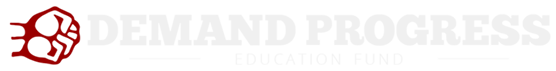 Demand Progress Education Fund
